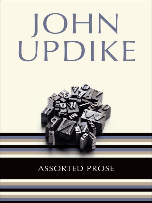 Title details for Assorted Prose by John Updike - Available
